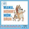 Bingo design mom love embroidery, the sign bluey​ embroidery