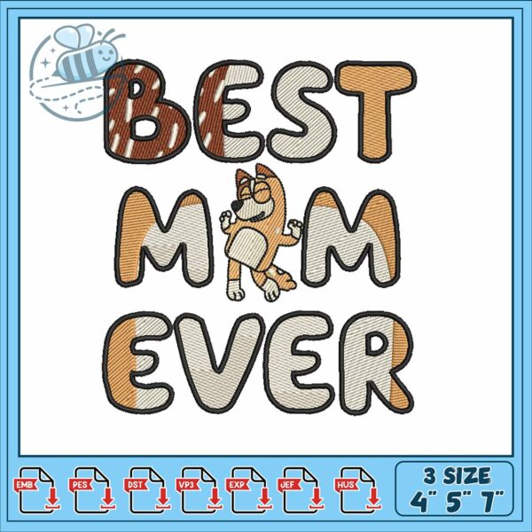 Bluey best mom design art embroidery, bluey cast embroidery