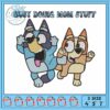Bluey busy doing design embroidery, bluey season 3​ embroidery