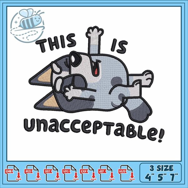 Bluey is unacceptable embroidery, bluey meme​ embroidery