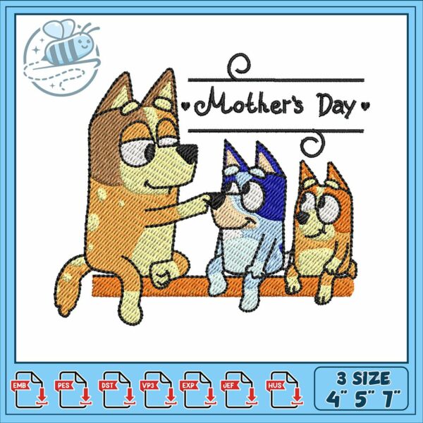 Bluey mom of day embroidery, bluey cake topper​​ embroidery