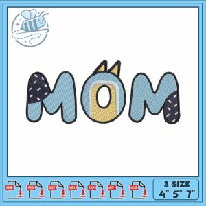 Bluey sign mom embroidery, bluey mackenzie​​ embroidery