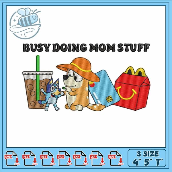 Busy mom stuff embroidery, bluey decorations​​​ embroidery