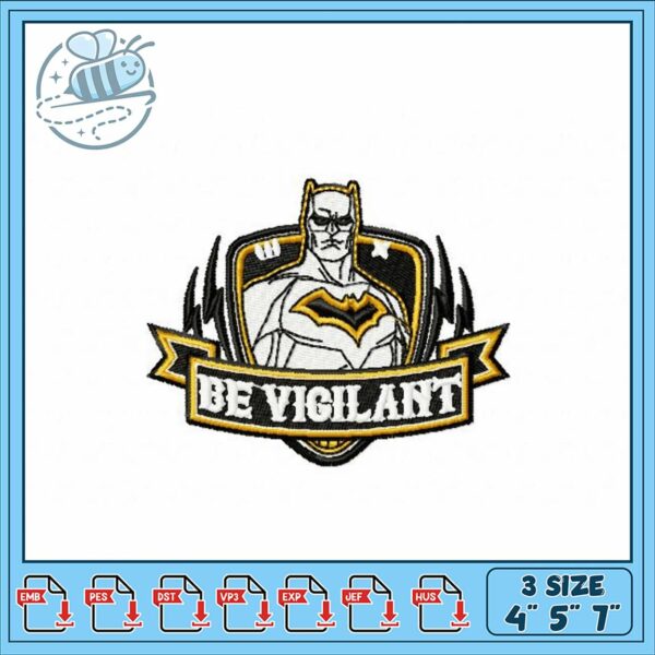 Embroidery Design Be Vigilant Superhero Style Art