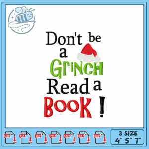 Grinch Inspired Embroidery Design for Reading Lovers