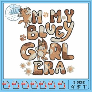 In my bluey girl embroidery