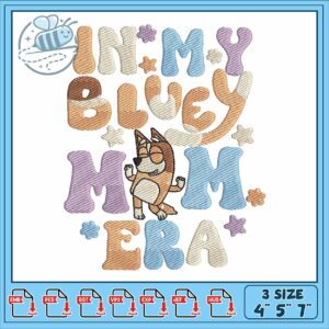 In my bluey mom embroidery