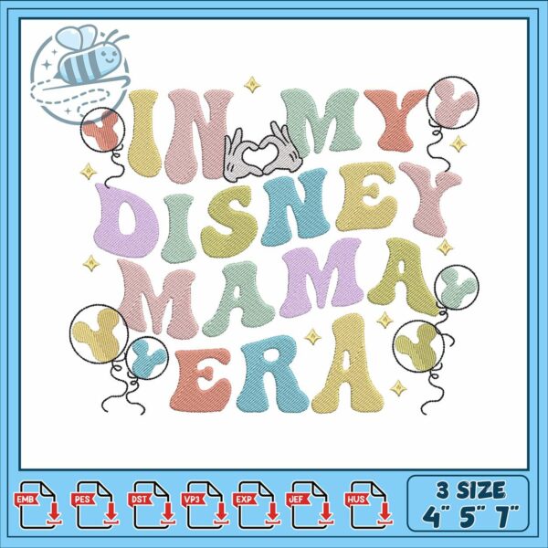 In my disney mama embroidery, disney balloons​ embroidery