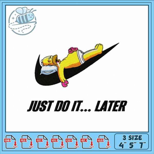 Just Do It Later Embroidery Design for Fun Projects