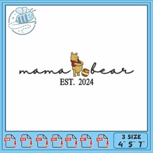 Mama bear at 2024 embroidery, disney pooh bear​​​​​​​​ embroidery