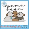 Mama bear est 2024 embroidery, disney bears​​​​​​​ embroidery