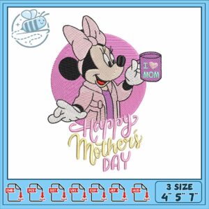Minnie happy mother day embroidery, minni mouse​ embroidery